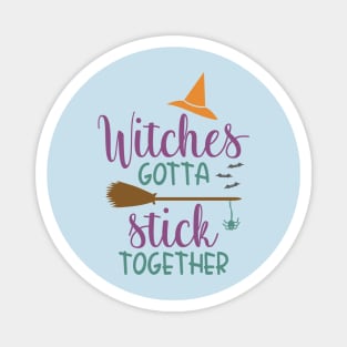 Witches Gotta Stick Together Witch Spider Broom Bats Magnet